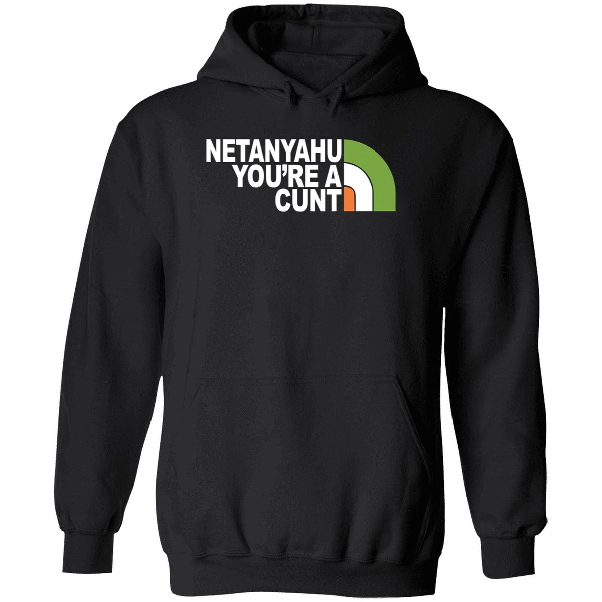 Netanyahu You're A Cunt Shirt