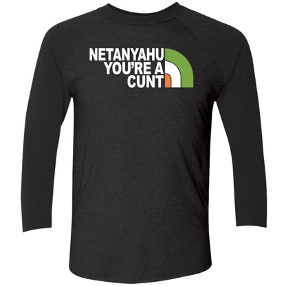 Netanyahu You're A Cunt Shirt