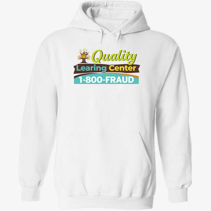 Nick Shirley Quality Learing Center 1 800 Fraud Shirt