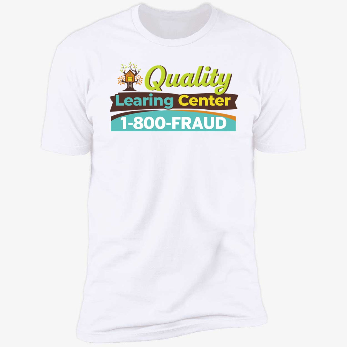 Nick Shirley Quality Learing Center 1 800 Fraud Shirt