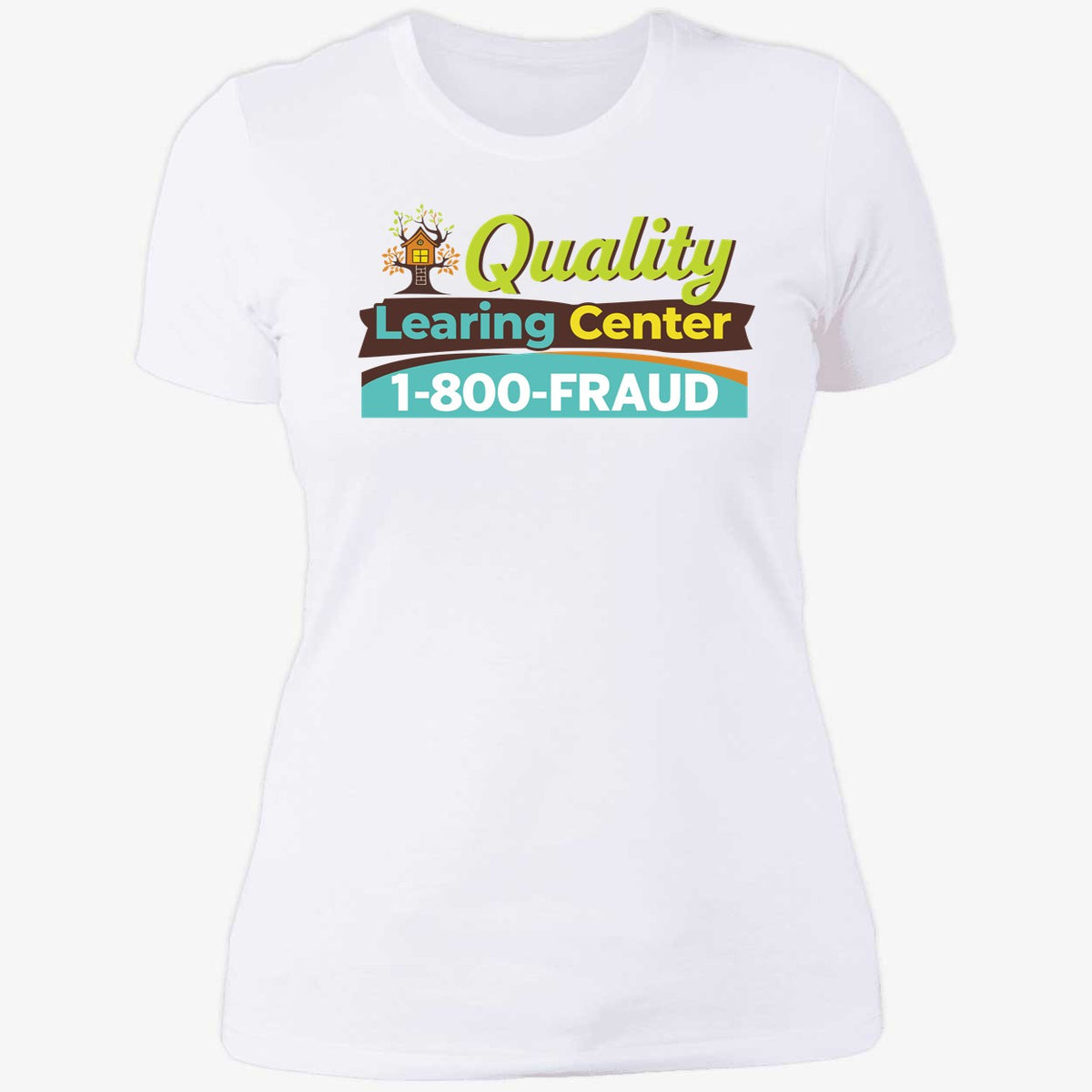 Nick Shirley Quality Learing Center 1 800 Fraud Shirt