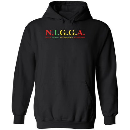 Nigga Never Ignorant Getting Goals Accomplished Shirt