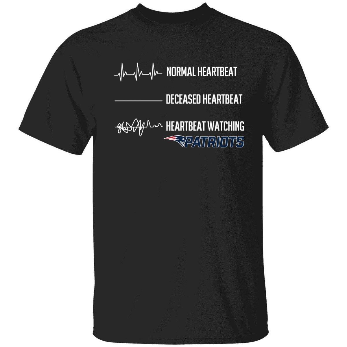 Normal Heartbeat Deceased Heartbeat Heartbeat Watching Patriots Shirt