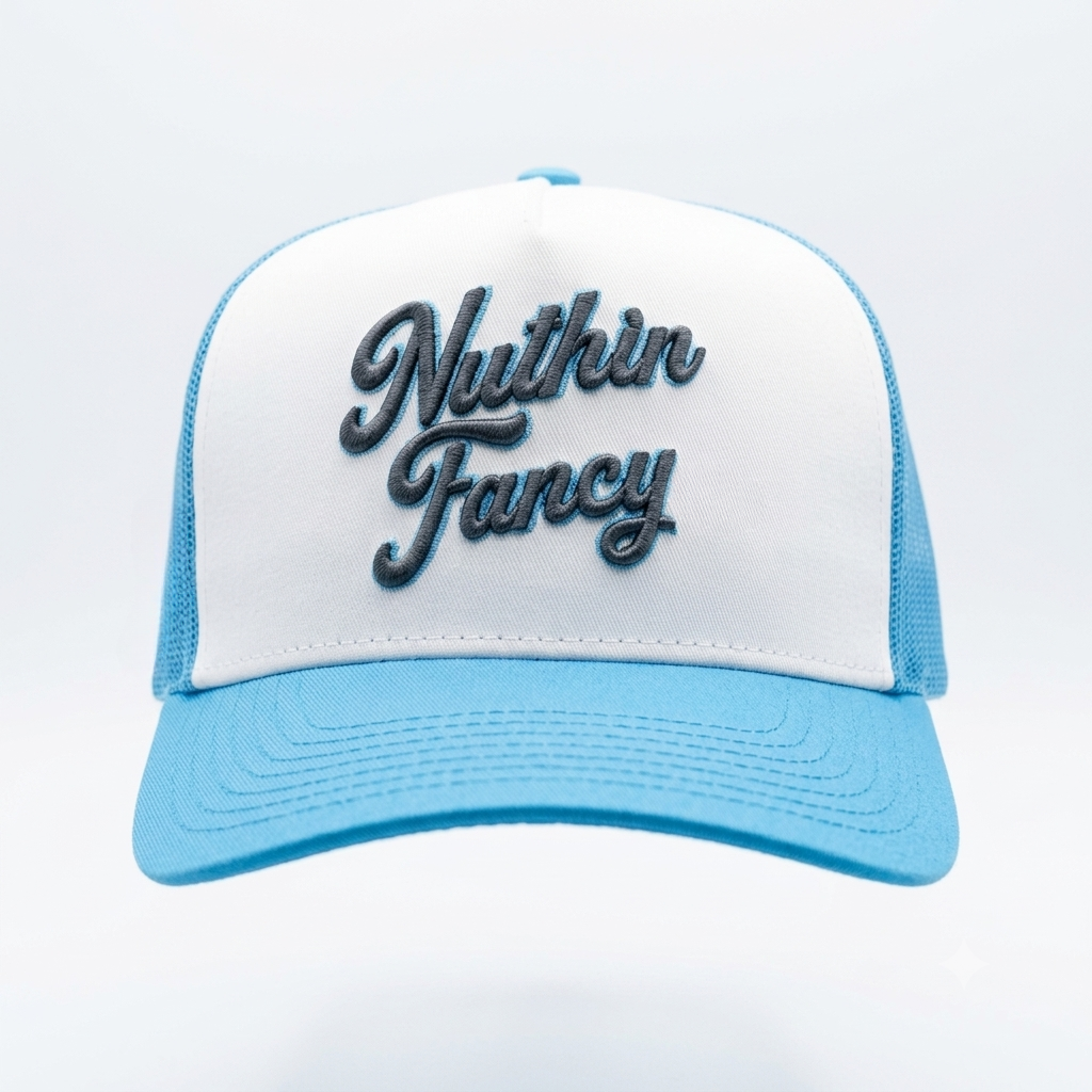 Nuthin Fancy Hat