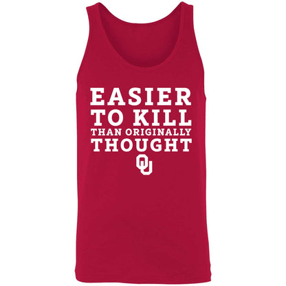 OU Easier To Kill Than Originally Thought Shirt