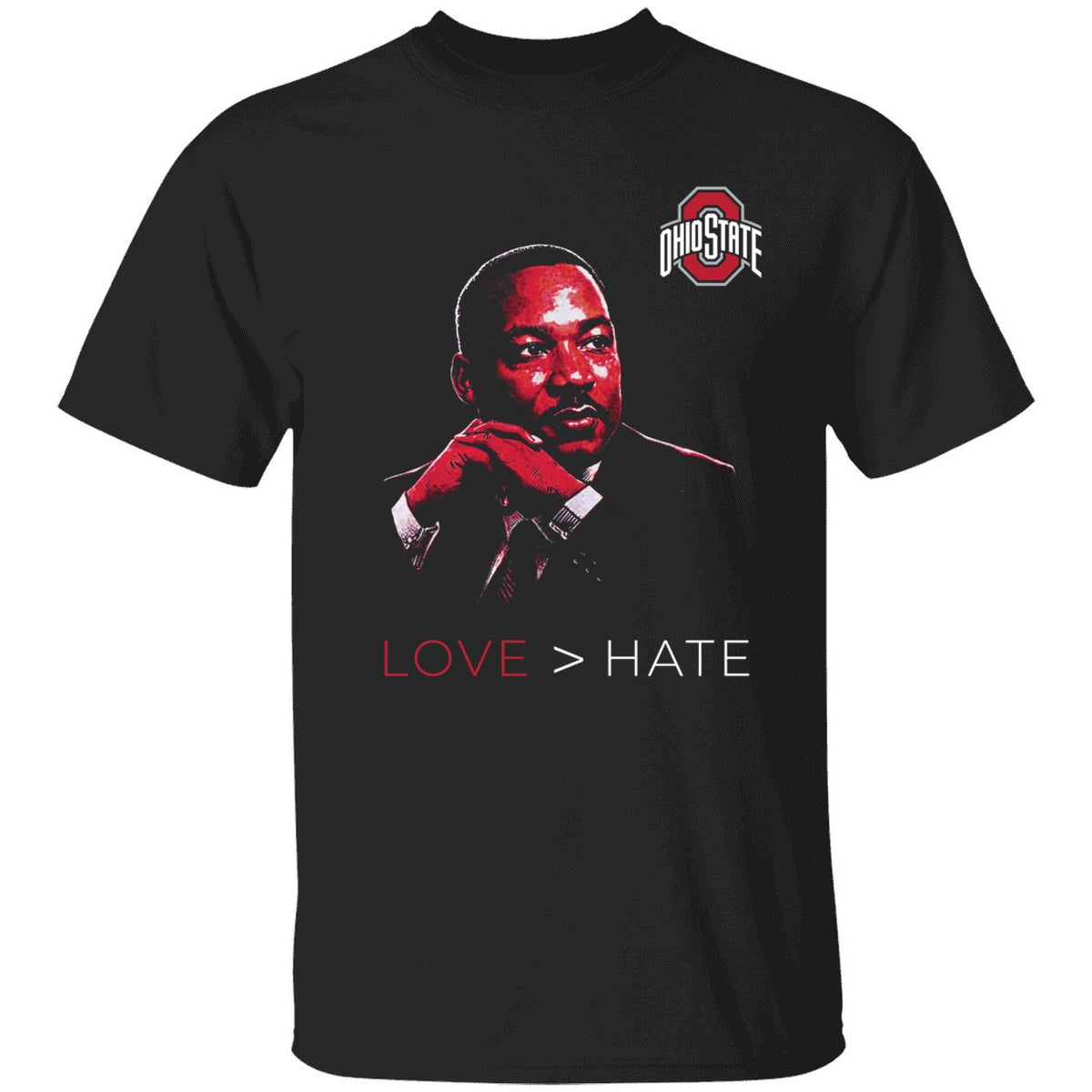 Ohio State Love > Hate MLK Day Shirt