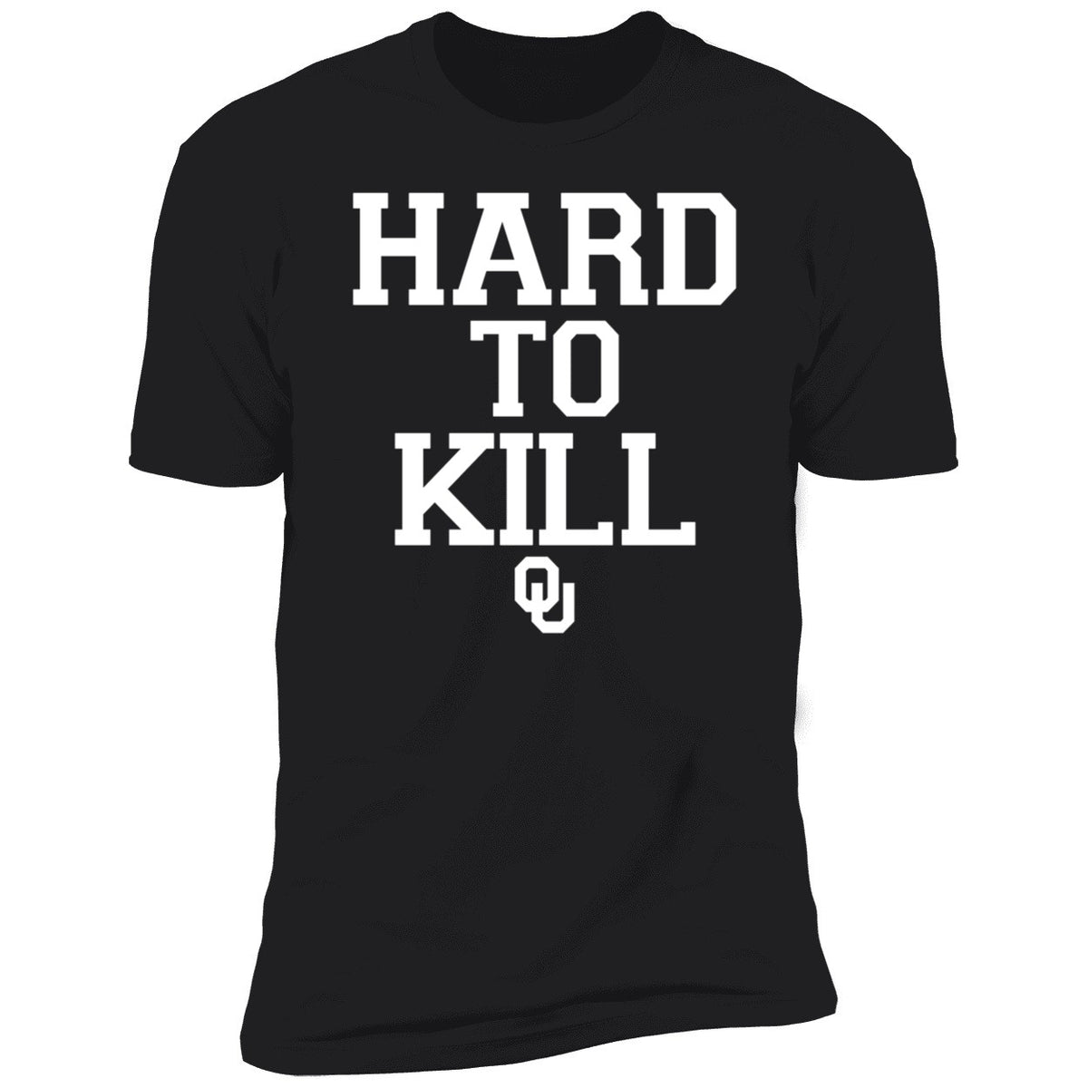 Ou Hard To Kill Shirt