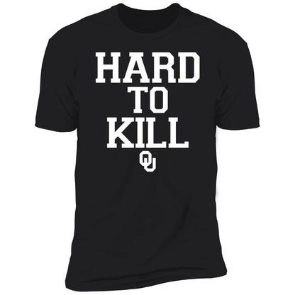 Ou Hard To Kill Shirt