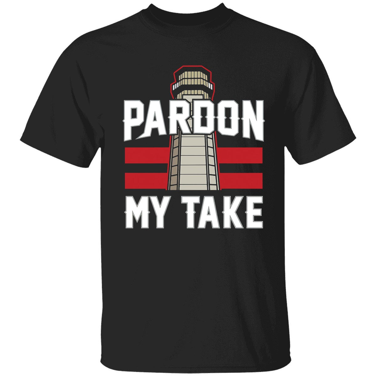 Pardon My Take Lighthouse Shirt