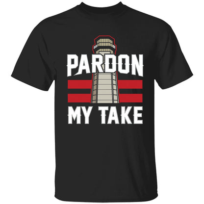 Pardon My Take Lighthouse Shirt