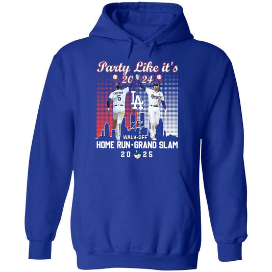 Party Like It's 2024 Freddie Freeman Walk-off Home Run Grand Slam 2025 Hoodie