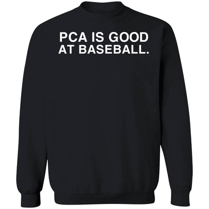 Pca Is Good At Baseball Shirt