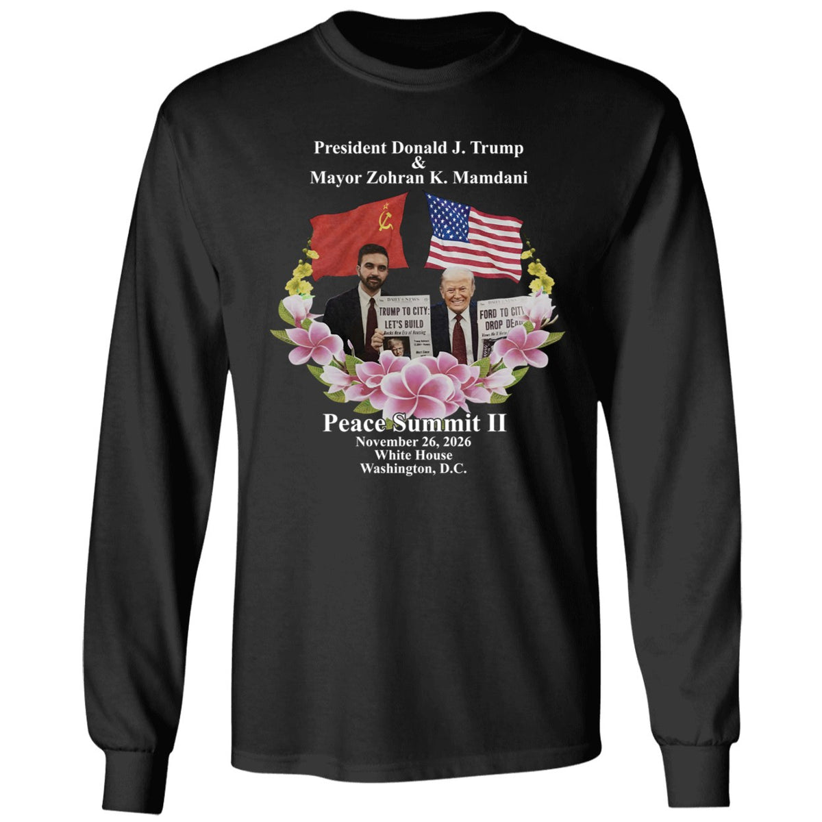 Peace Summit Ii Donald J Trump And Zohran K Mamdani Shirt