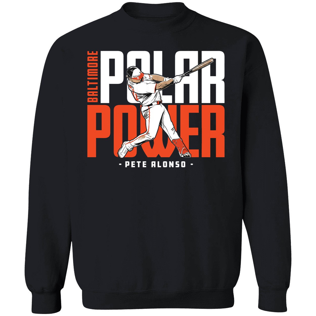 Pete Alonso Polar Power Baltimore Sweatshirt