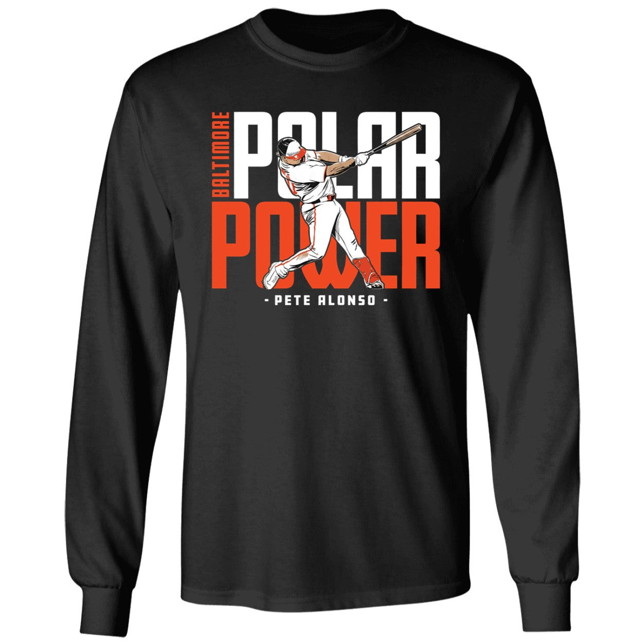 Pete Alonso Polar Power Baltimore Long Sleeve Shirt