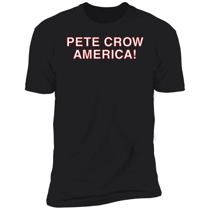 Pete Crow America Shirt