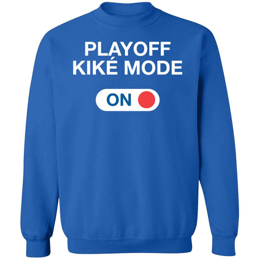 Playoff Kike Mode On Kike Hernandez Sweatshirt
