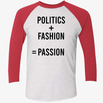 Politics Fashion Passion Shirt