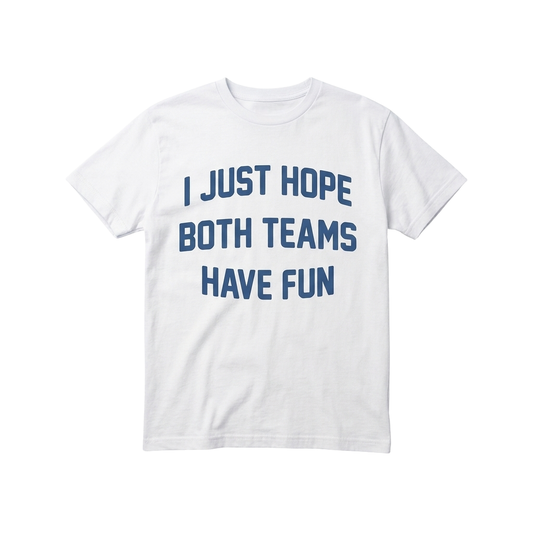 Post Malone I Just Hope Both Teams Have Fun Shirt