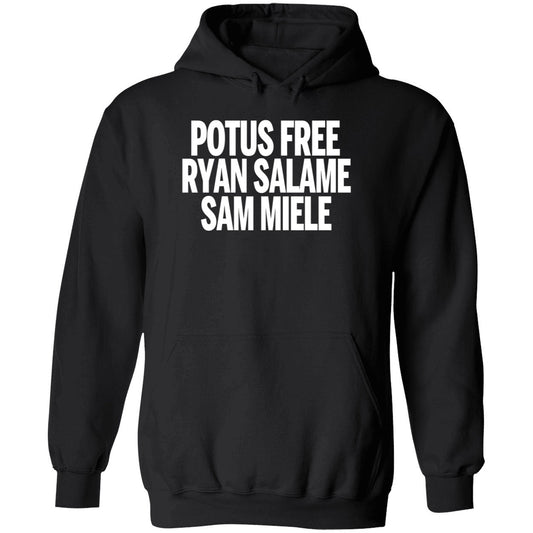Potus Free Ryan Salame Sam Miele Hoodie