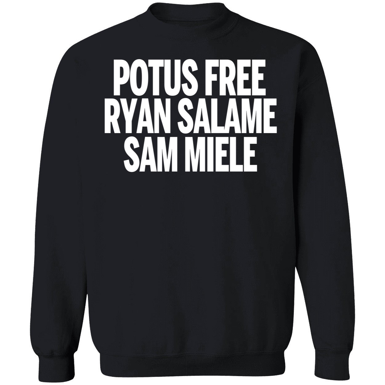 Potus Free Ryan Salame Sam Miele Long Sleeve Shirt