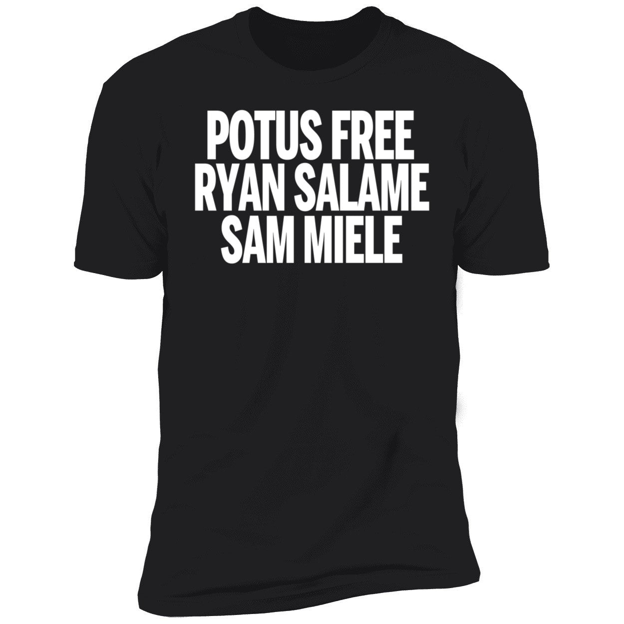 Potus Free Ryan Salame Sam Miele Shirt