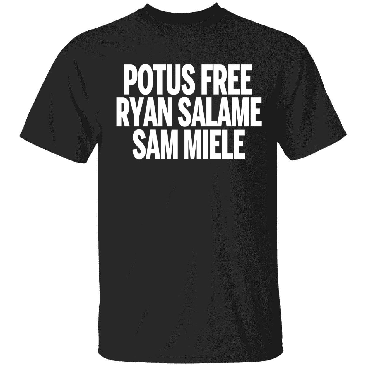 Potus Free Ryan Salame Sam Miele Shirt
