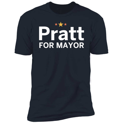 Pratt For Mayor Shirt