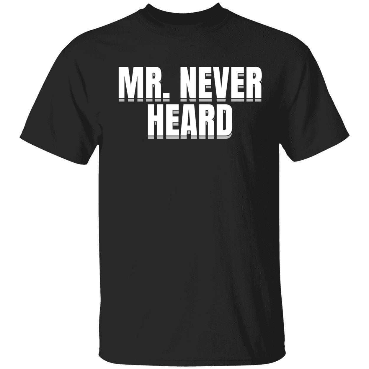 Raymond Aguilar Mr Never Heard Shirt