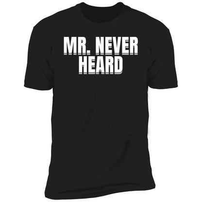 Raymond Aguilar Mr Never Heard Shirt