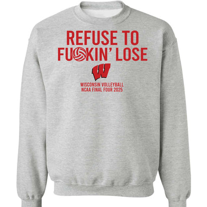 Refuse To F*ckin' Lose Wisconsin Volleyball Hoodie
