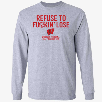 Refuse To F*ckin' Lose Wisconsin Volleyball Hoodie