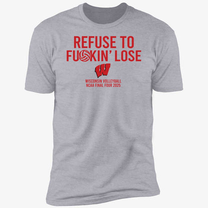 Refuse To F*ckin' Lose Wisconsin Volleyball Hoodie