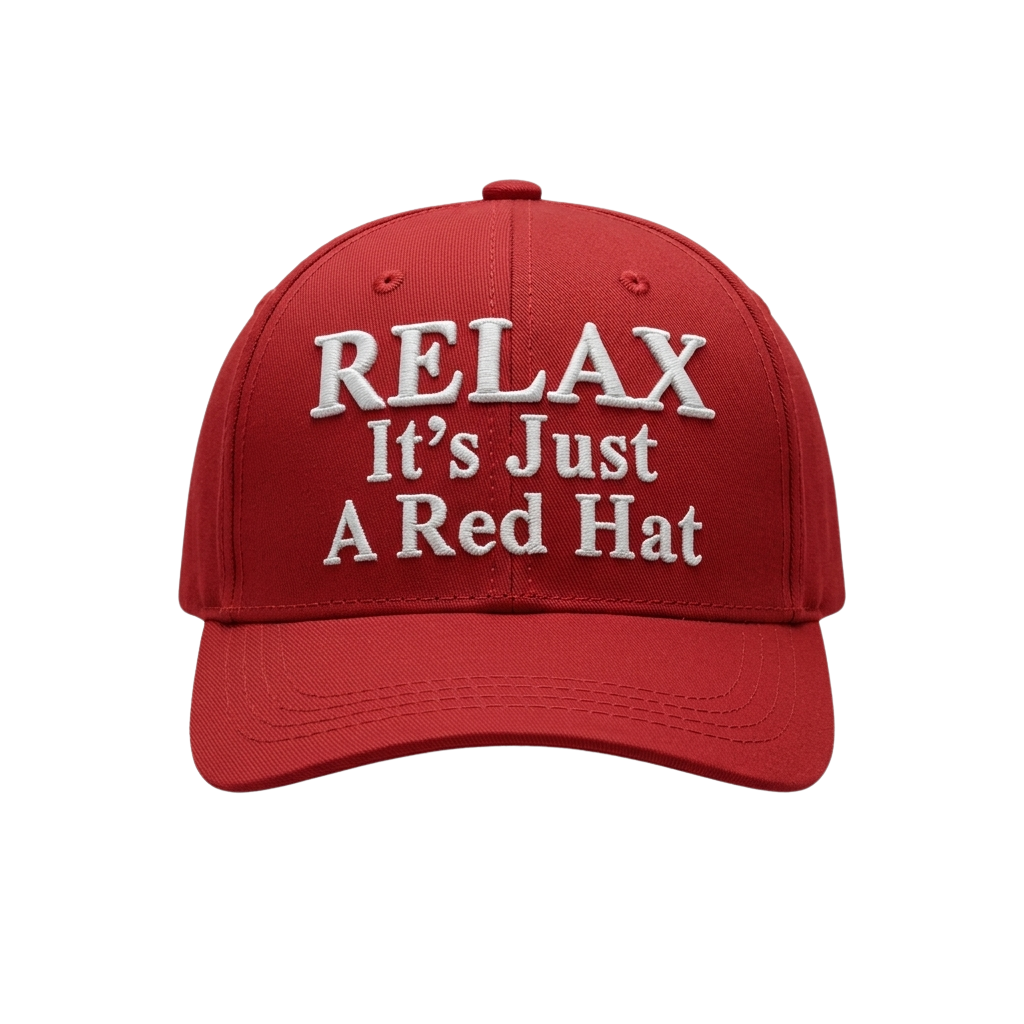 Relax It's Just A Red Hat