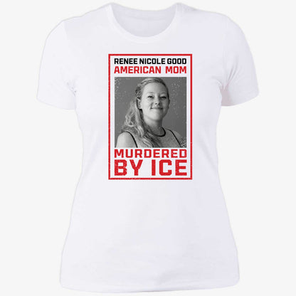 Renee Nicole Good American Mom Murdered By Ice Shirt