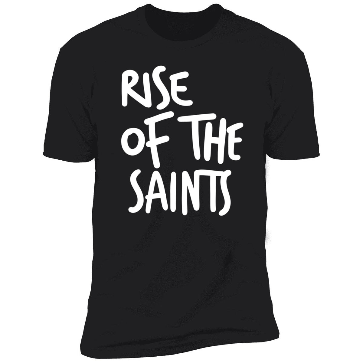 Rise Of The Saints Shirt
