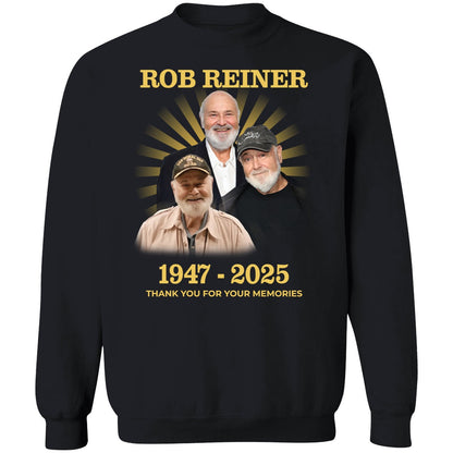 Rob Reiner 1947 2025 Thank You For Your Memories Sweatshirt