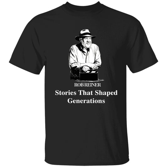 Rob Reiner Stories That Shaped Generations Shirt
