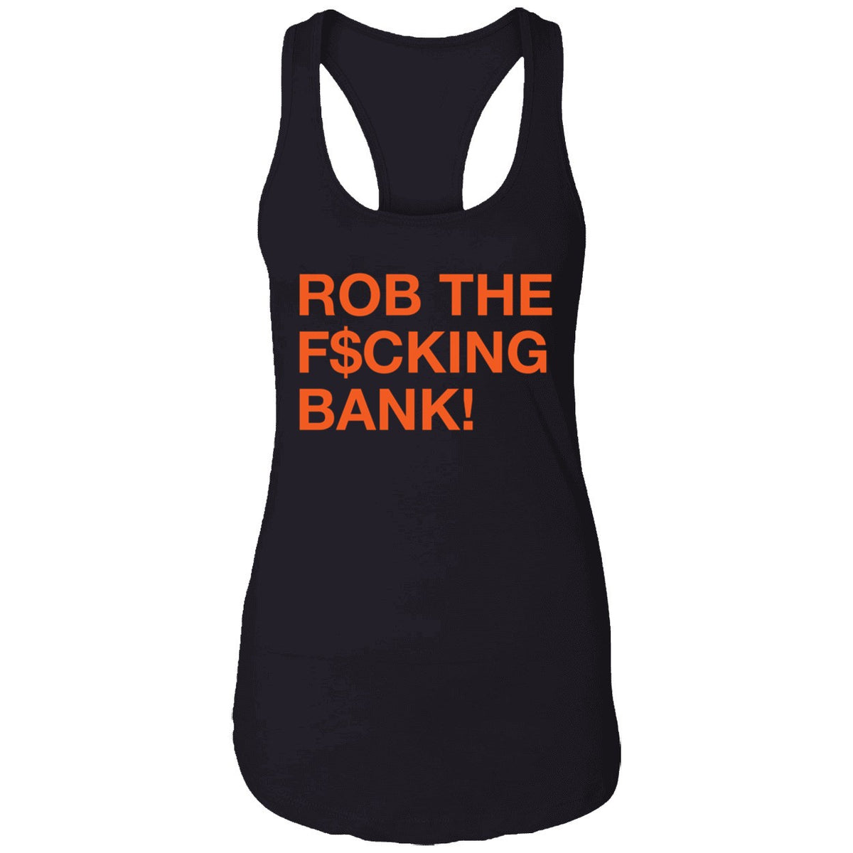 Rob The F*ing Bank Shirt