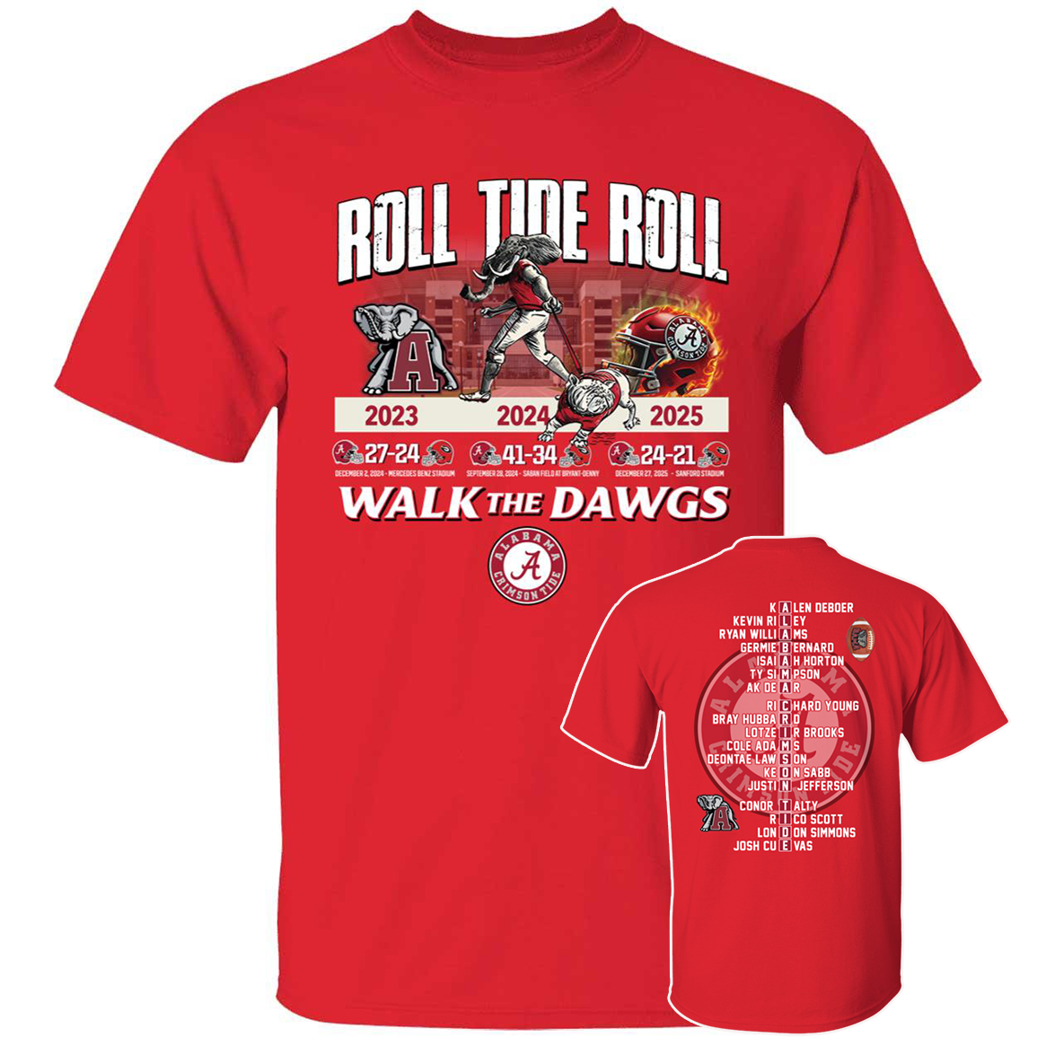 [Front + Back] Roll Tide Roll Walk The Dawgs Alabama Crimson Shirt