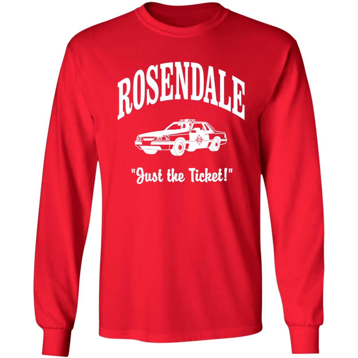 Rosendale Just The Ticket Shirt