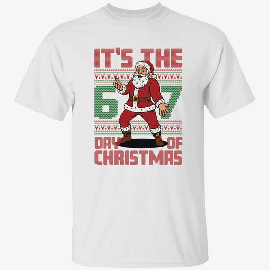 Santa It's The 6 7 Day Of Christmas T-Shirt