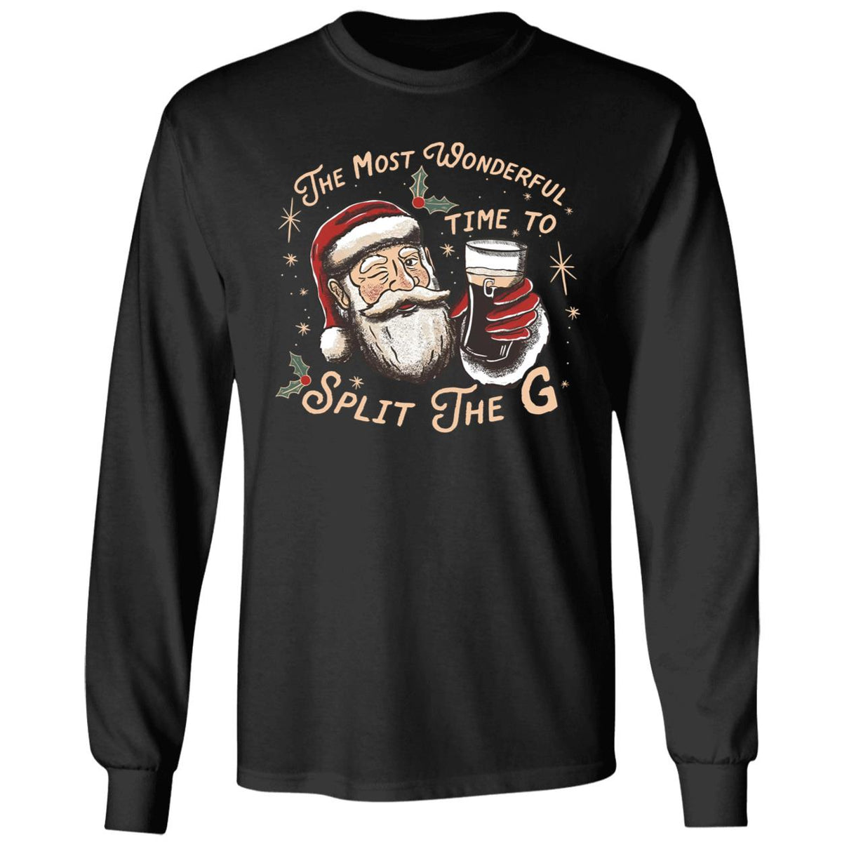 Santa The Most Wonderful Time To Split The G Christmas Long Sleeve Shirt
