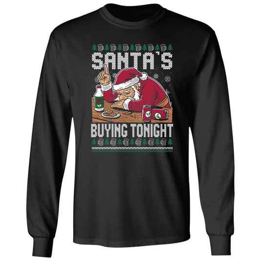 Santa's Buying Tonight Christmas Long Sleeve Shirt