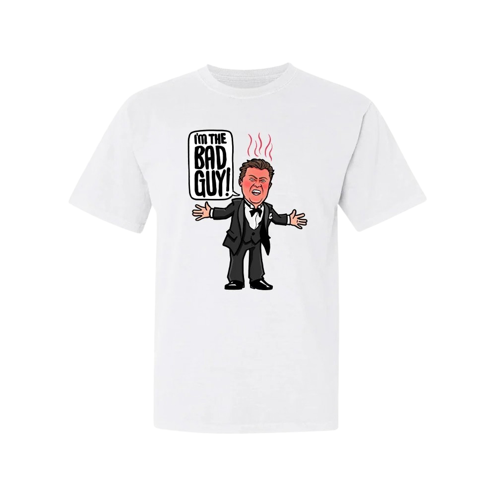 Say Hello To The Bad Guy Shirt