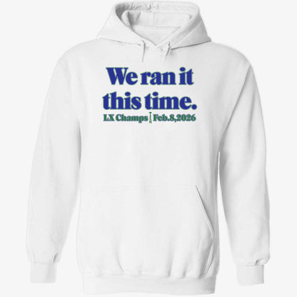 Seahawk We Ran It This Time Shirt