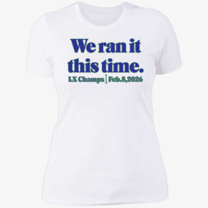 Seahawk We Ran It This Time Shirt