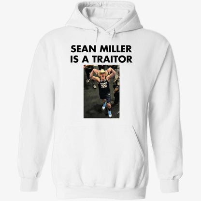 Sean Miller Is A Traitor Shirt