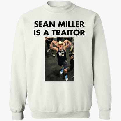 Sean Miller Is A Traitor Shirt