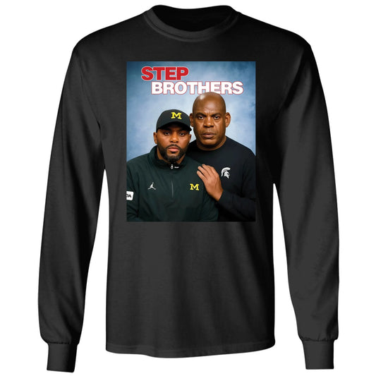 Sherrone Moore Mel Tucker Step Brothers Long Sleeve Shirt